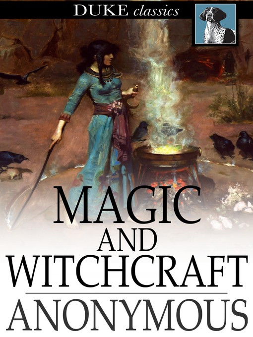 Title details for Magic and Witchcraft by Anonymous - Wait list